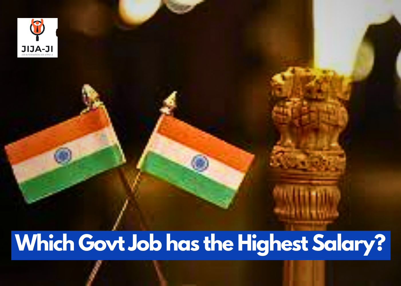 which govt job has highest salary