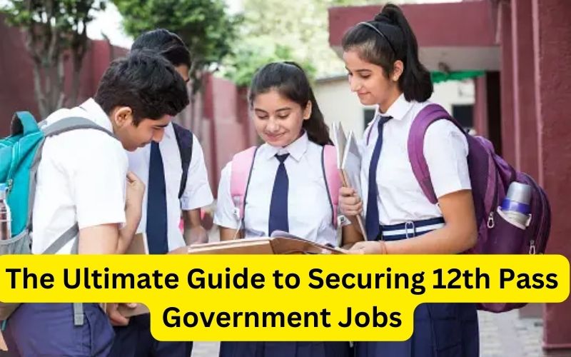 12th Pass Government Jobs