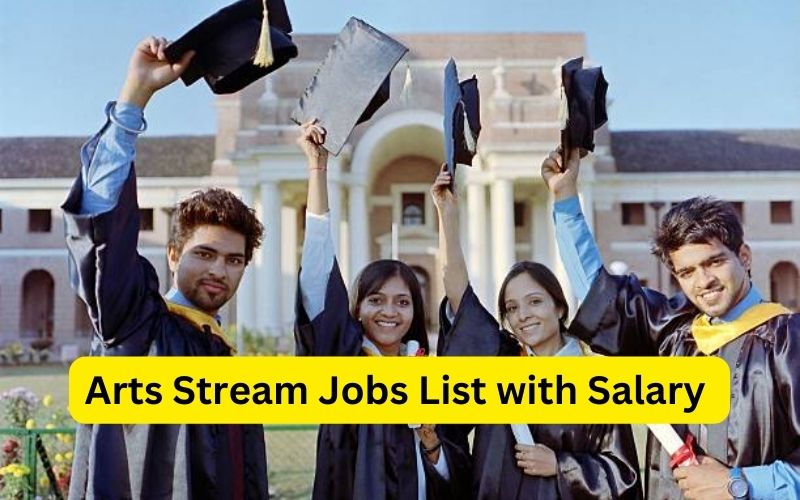 Arts Stream Jobs List with Salary