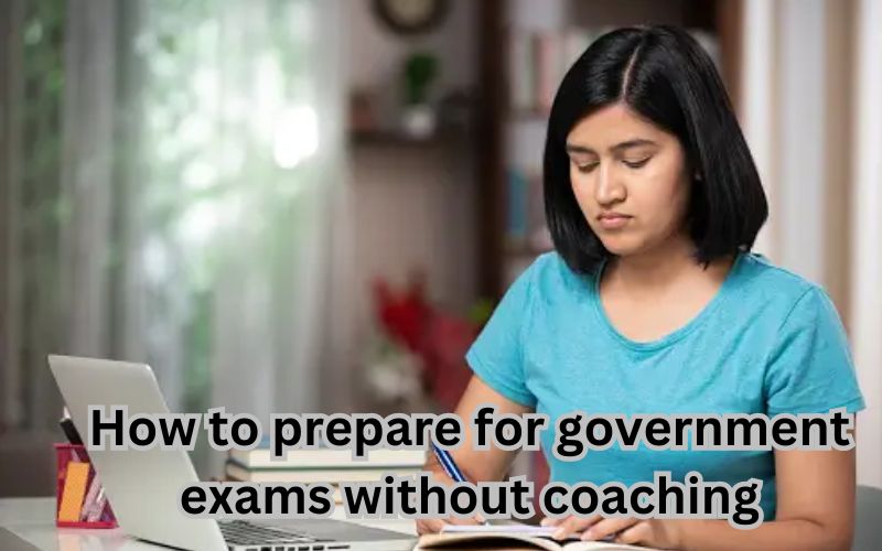 How to prepare for government exams without coaching